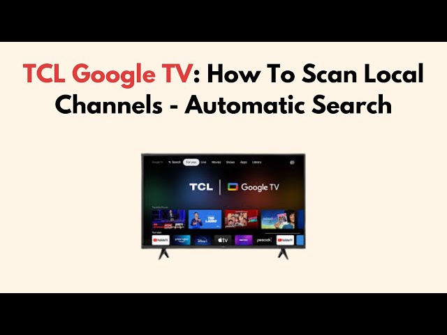 TCL Google TV: How To Scan Local Channels - Automatic Search