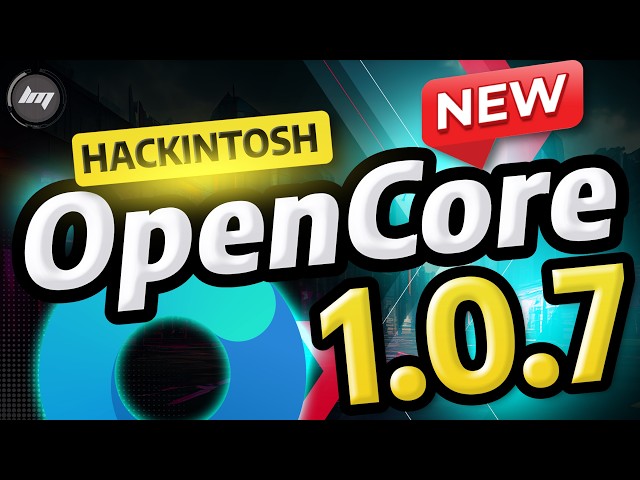 New OpenCore 1.0.7 - Tahoe Ready?