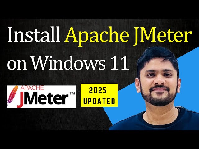 How to install Apache JMeter on Windows 11 (Updated 2025)