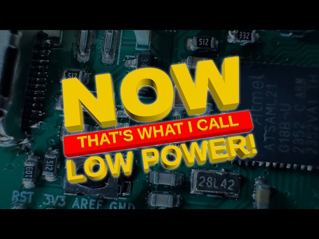 Teardown 2025 - From Milliamperes to Microamperes: Lessons in Low-Power Gadgetmaking
