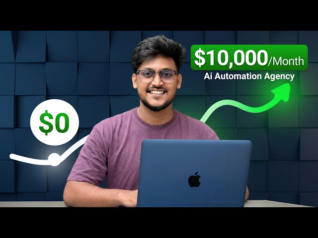কিভাবে AI Automation Agency খুলে প্রথম $10K আয় করবেন?
