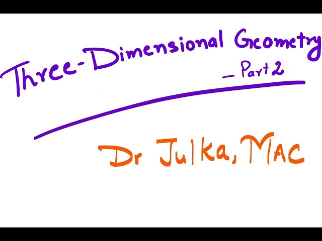 Three-Dimensional Geometry Part 2