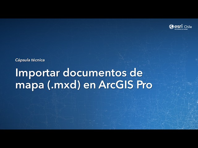Importing Map Documents (.mxd) into ArcGIS Pro - Tech Capsule