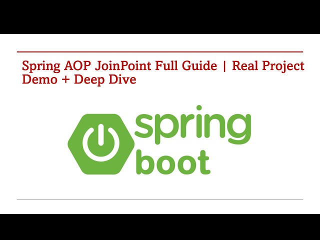 Spring AOP JoinPoint Explained (Method & Class Details Extraction) – Part 169.1