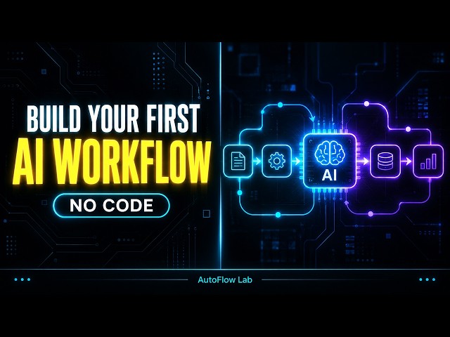 How to Build Your First AI Workflow in 2026 (No Code Required)