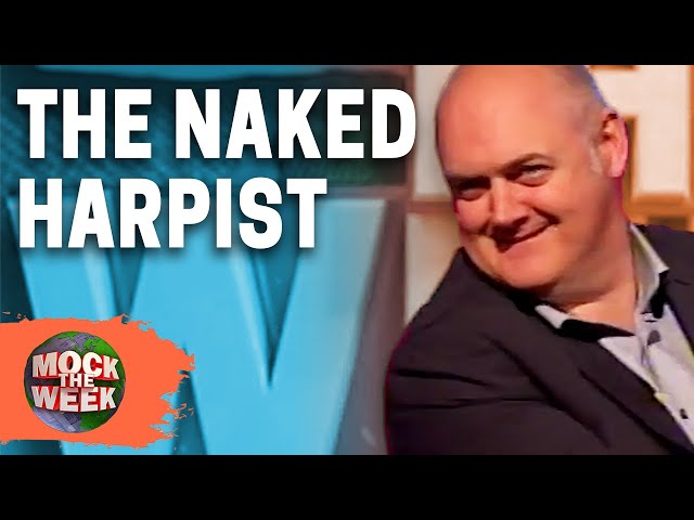 Dara Ó Briain Is The Naked Harpist! | Mock The Week