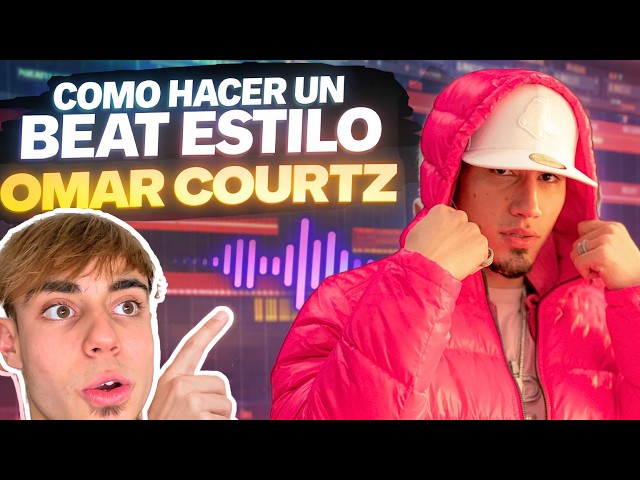 🔥Como hacer un BEAT estilo OMAR COURTZ | TUTORIAL