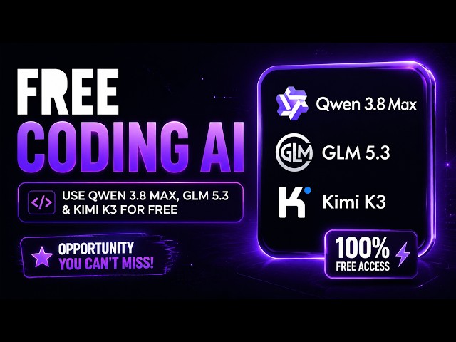 Free Coding AI in VS Code: Use Qwen 3.8 Max, GLM 5.3 & Kimi K3 for Free