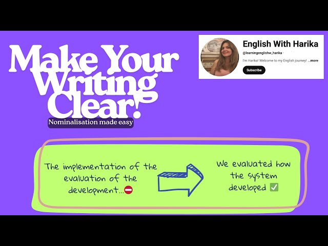 Nominalisation Made Easy : Academic English Writing Tip