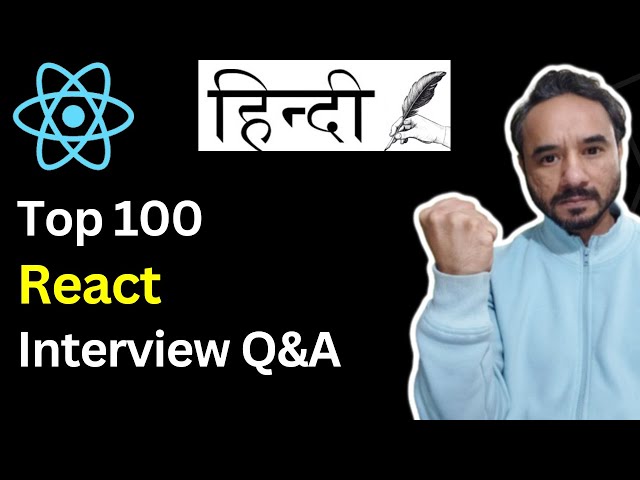 Top 100 React JS Interview Questions and Answers - HINDI