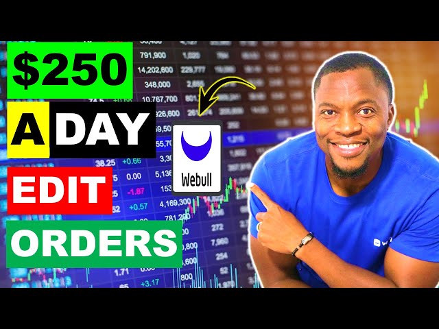 How To Edit Orders On WeBull (How To Modify Orders On WeBull) | How To Make $250 A Day