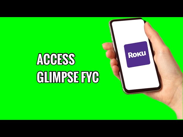How to Access Glimpse FYC on ROKU TV
