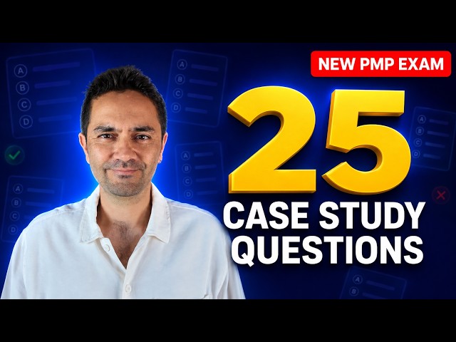 PMP Case Study Examples: 25 Challenging Questions for the New Exam