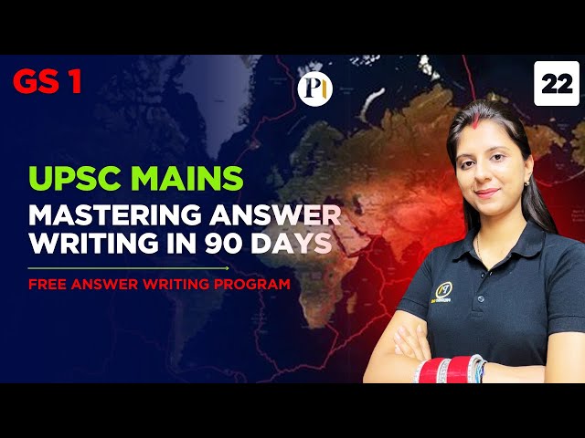 UPSC Mains | 90-Day Answer Writing Practice Series | Daily Questions | Expert Evaluation | Day 22
