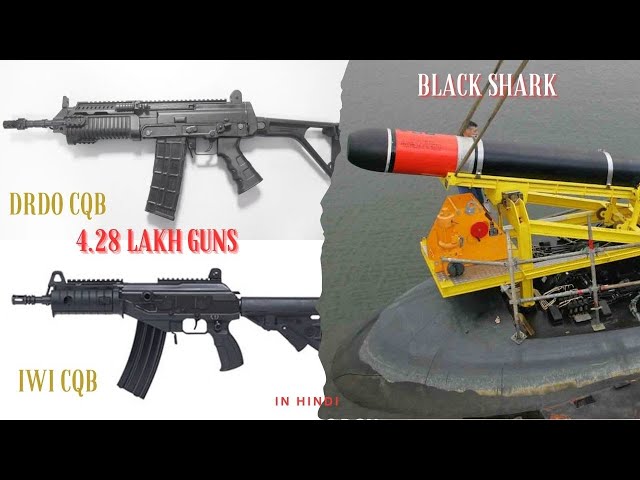 Why 2 vendors for 4.28 Lakh CQB carbine? | 48 Black Shark torpedo for Kalvari