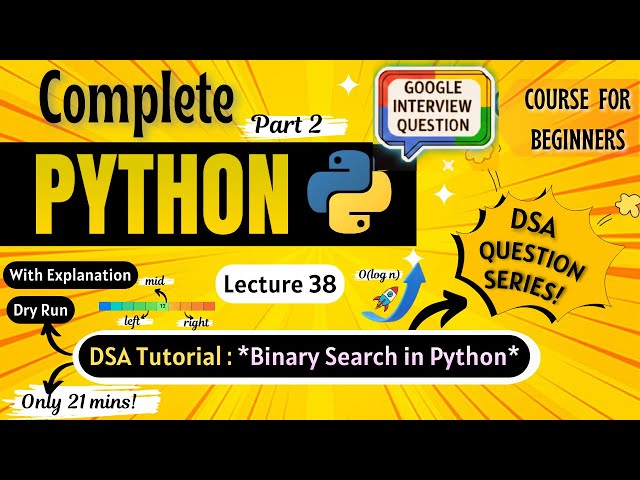 *DSA Tutorial : Binary Search💯🔥* | Python Full course for Beginners | Lecture 38