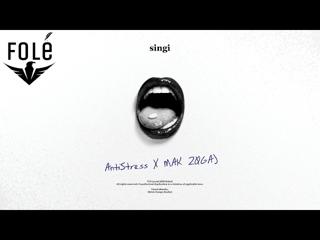 Singi x MAK ZØGAJ - AntiStress