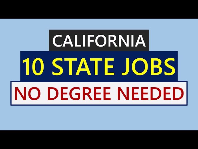 10 California State Jobs You Can Apply for Without a Degree in 2026