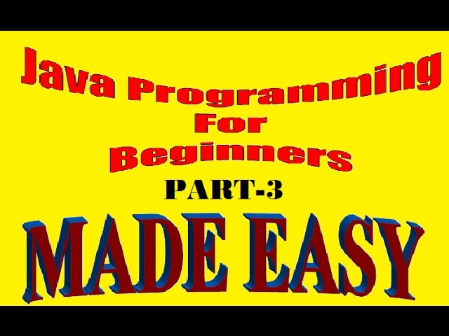 Introduction to Java Programming | Java for Beginners | Java Step by Step Tutorial 3