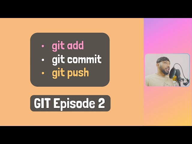 Git Add, Commit & Push (Fast & Easy!) | GIT Course | Ep 2 | தமிழ்