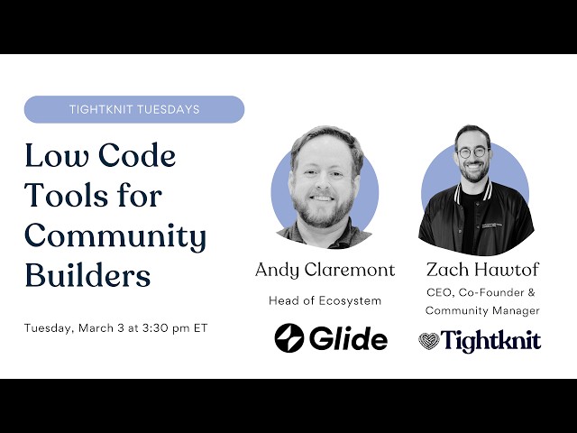 Low-Code Tools for Community Builders | Andy Claremont