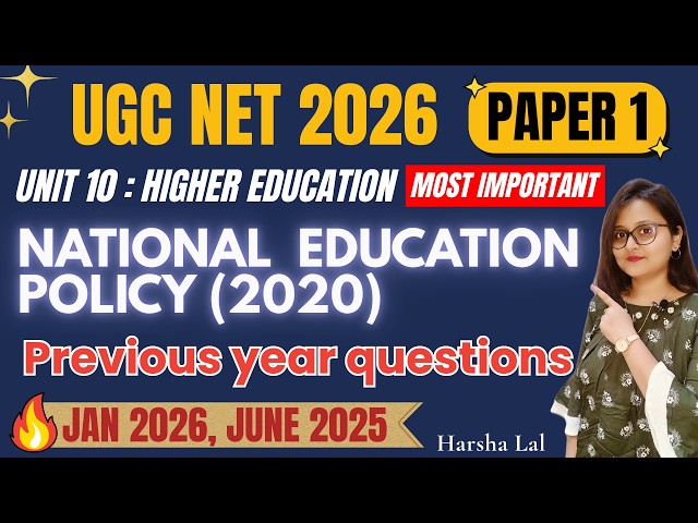 UGC NET Ppr 1 | NEP 2020,1986 PYQs +Detailed Explanation | June 2025 Ques | Unit 10 Higher Education