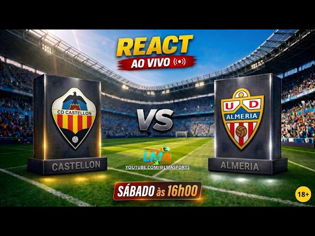 🔥React  🔥 CASTELLON X ALMERIA -  Ao Vivo 🔥#lmasports  #apostasesportivas #trading