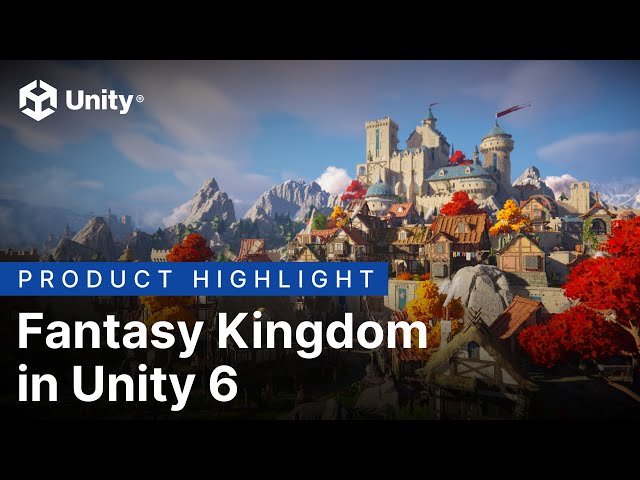 Fantasy Kingdom in Unity 6