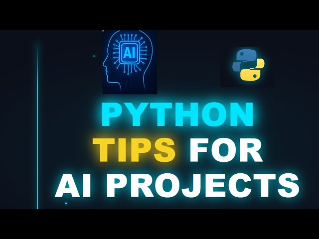 Boost Your AI Projects with These Python Power Tips