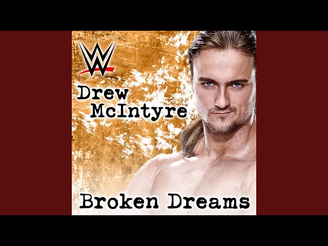 WWE: Broken Dreams (Drew McIntyre) [feat. Shaman's Harvest]