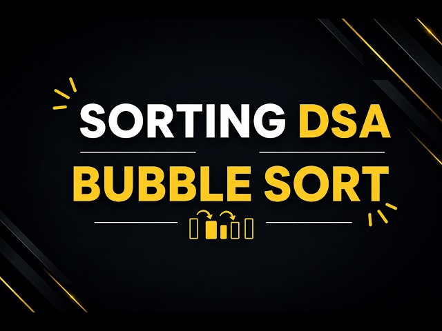 Lecture 1 : Bubble Sort