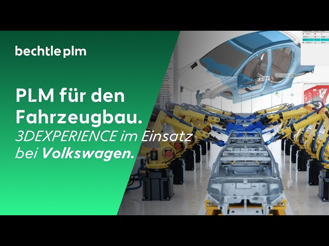 PLM in der Automobilindustrie mit 3DEXPERIENCE
