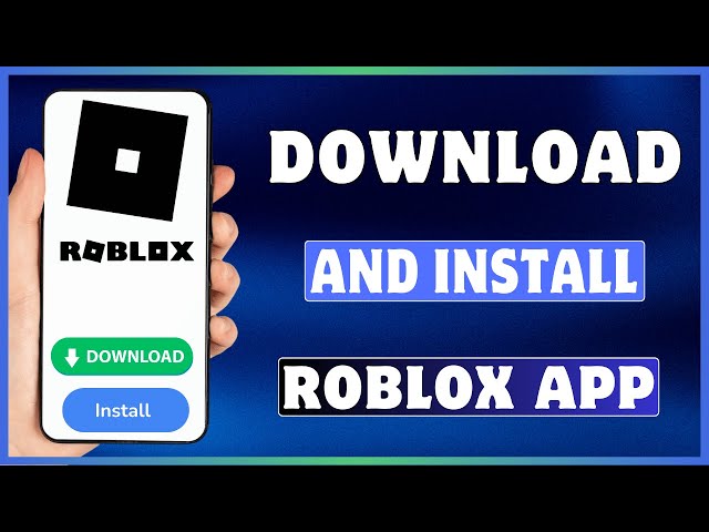 How To Download And Install Roblox App On Mobile