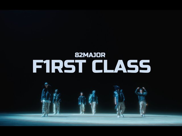 82MAJOR (에이티투메이저) 'FIRST CLASS' Official MV