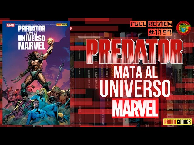 PREDATOR KILLS THE MARVEL UNIVERSE PANINI Mexico Full REVIEW #1197
