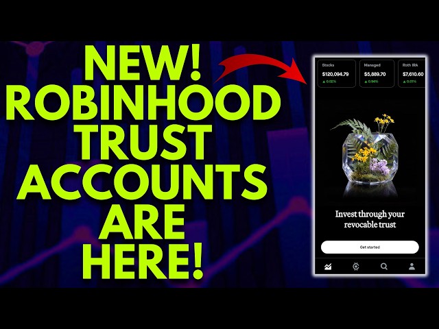 NEW! ROBINHOOD TRUST ACCOUNTS ARE HERE! | ROBINHOOD INVESTING