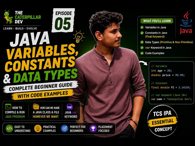 JAVA VARIABLES, CONSTANTS & DATA TYPES | Complete Beginner Guide | With Coding Examples #5