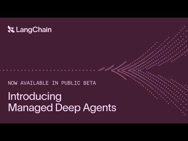 Managed Deep Agents explained in 20 minutes