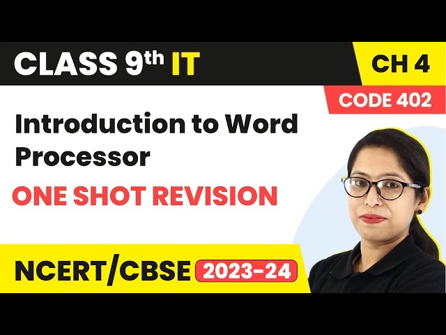 Introduction to Word Processor - One Shot Revision | Class 9 Information Technology Ch 4 (Code 402)