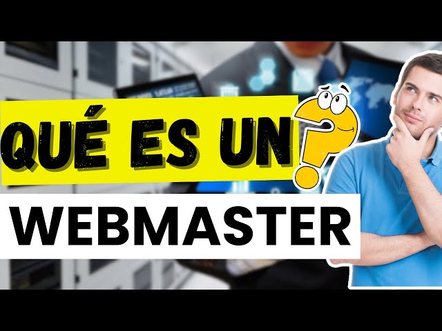 💻 What is a Webmaster? | Key functions and what a web administrator does