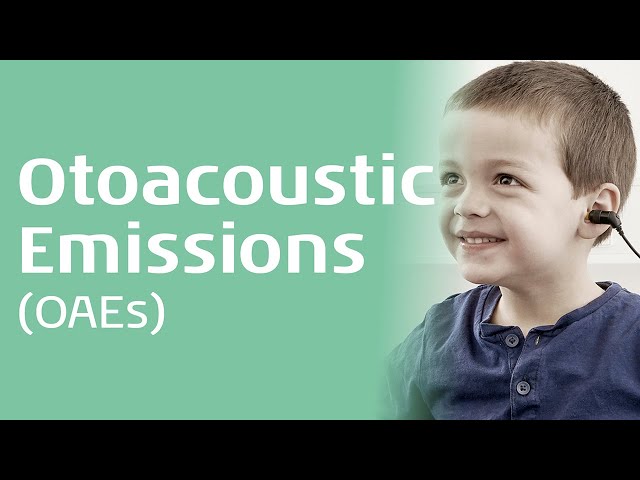 Otoacoustic Emissions (OAEs): An Introduction