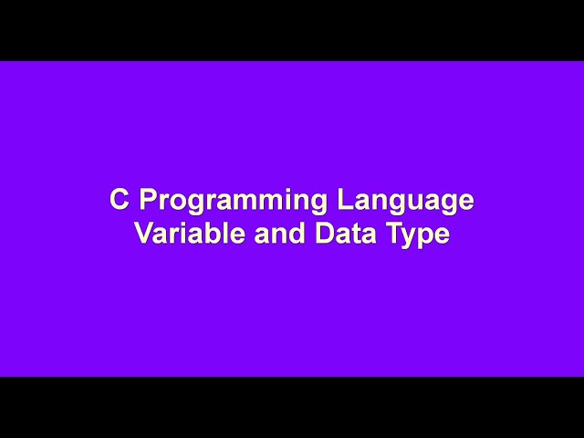 3. C Programming Language basic data type and variable