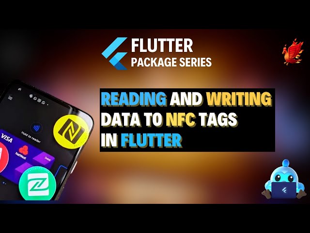 NFC in Flutter: Reading and Writing NFC Tag In Flutter