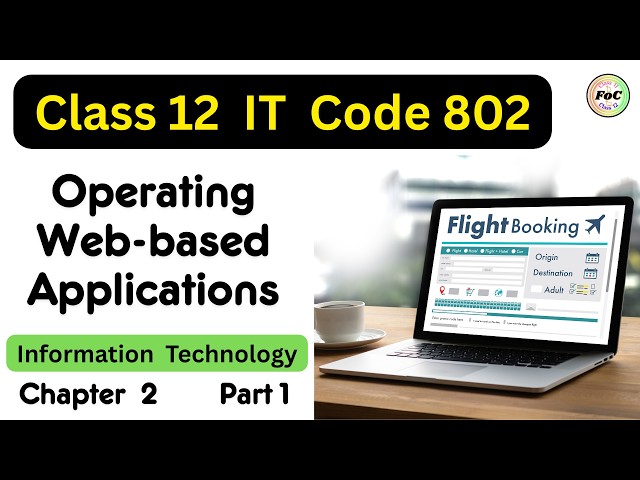 Operating Web One Shot 🔥 Class 12 IT 802 | Web based Applications | CBSE Information Technology Exam