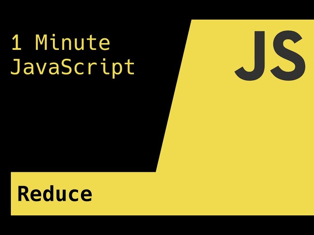 Using Reduce - 1 Minute JavaScript