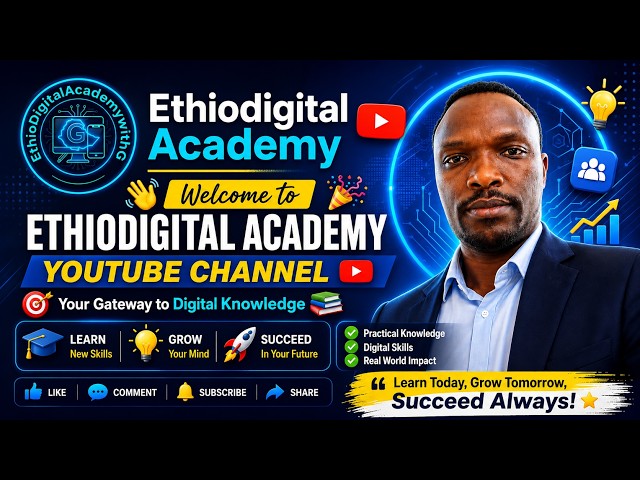 Welcome to Ethiodigital Academy! 🚀 | Your Gateway to Digital Knowledge & Skills