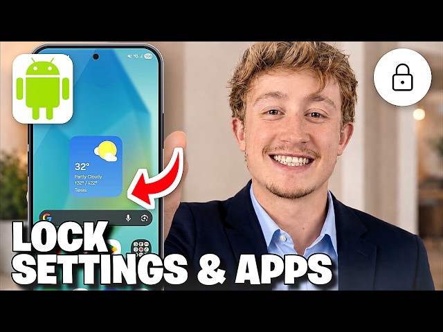 How to Lock Settings & Apps on Android Phone (Easy Tutorial) - Full Guide