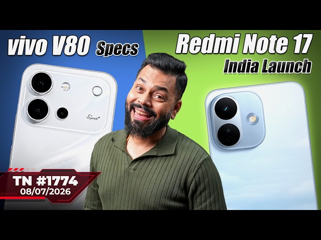 Redmi Note 17 India Launch, iPhone Good News?, vivo V80 Specs, Moto Edge 70 Max, Pixel 11-#TTN1774