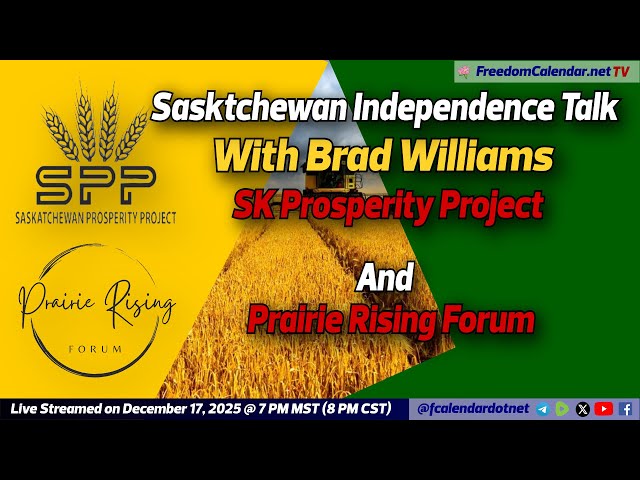FreedomCalendar.net TV #072: Saskatchewan Independence Talk with SPP and PRF