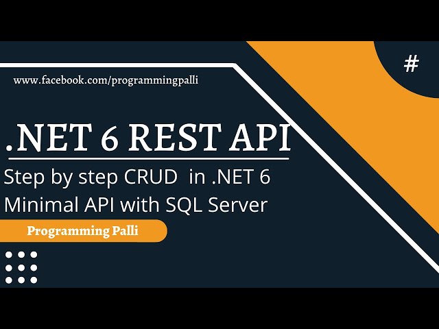 Step by step CRUD with  ASP.NET Core 6 Minimal API using Entity Framework Core | .NET 6